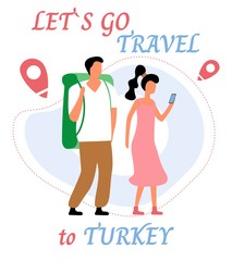 Lets go travel to turkey. Young romantic couple during hiking adventure travel or camping trip. Flat colorful vector illustration.
