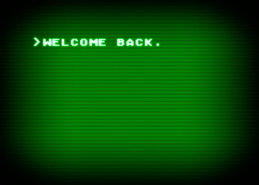 A Decoded Text Message On A Retro CRT TV Screen (green Phosphors): Welcome Back.
