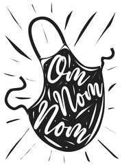 Vector illustration of a kitchen monochrome poster with the image of an apron with the words. Culinary inscription Om nom nom. Illustration for wall print