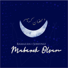 Greeting card design for Muslims holy month of Ramadan, written on:
Ramazan-ı Şerifiniz Mübarek Olsun; Your Ramadan Sheriff Mubarak.