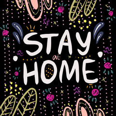 Poster hand drawn lettering Stay at home on a black background with small details in the style of doodle art.