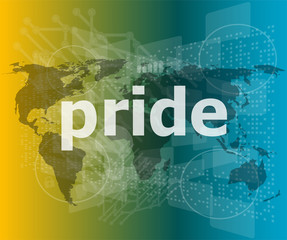The word pride on business digital touch screen
