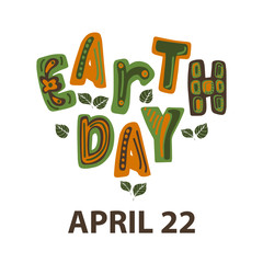 Typographic design for Earth Day. Concept Poster With Green Leaves and funny letters. Vector Template. On recycled paper texture