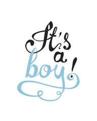 It’s a boy. Vector words of calligraphic letters