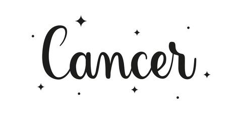 Cancer. Handwritten name of sign of zodiac. Modern brush calligraphy style. Black vector text isolated on white background with star elements