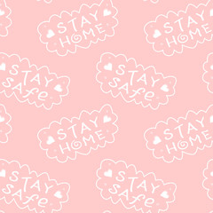Stay home, stay safe - hand vector lettering on theme of quarantine, self protection times and coronavirus prevention in hand drawn style. Seamless pattern for social media, sites, flyers, web