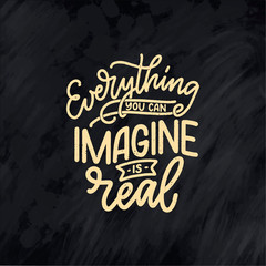 Fototapeta premium Inspirational quote about dream. Hand drawn vintage illustration with lettering and decoration elements. Drawing for prints on t-shirts and bags, stationary or poster.