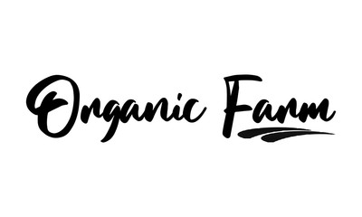 Organic Farm Calligraphy Black Color Text On White Background