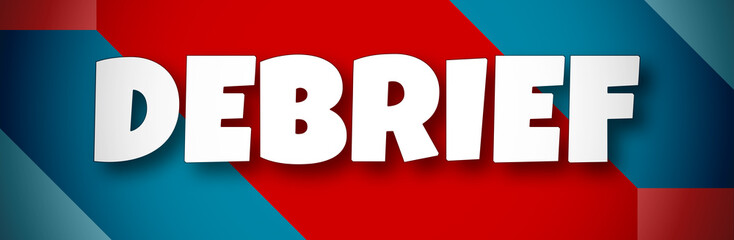 Debrief - text written on colourful background