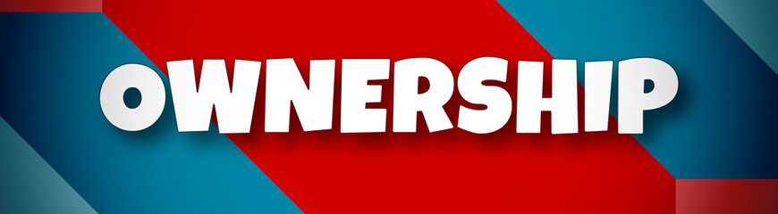 Ownership - text written on colourful background
