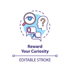 Reward your curiosity concept icon