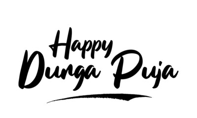 Happy Durga Puja Phrase Saying Quote Text or Lettering. Vector Script and Cursive Handwritten Typography 
For Designs Brochures Banner Flyers and T-Shirts.