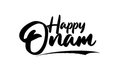 Happy Onam Phrase Saying Quote Text or Lettering. Vector Script and Cursive Handwritten Typography 
For Designs Brochures Banner Flyers and T-Shirts.
