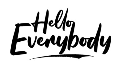 Hello Everybody Calligraphy Black Color Text On White Background