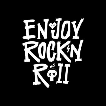 Enjoy rock'n roll, hand drawn quote Motivational musical and inspirational poster, web banner, phrase t-shirt print, postcard, phone case design. 