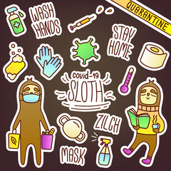 Vector set of stickers with a sloth in the theme Covid-19. Cute illustrations of hygiene and virus protection items. Shopping trip and self-isolation. Lettering Stay home and wash your hands.