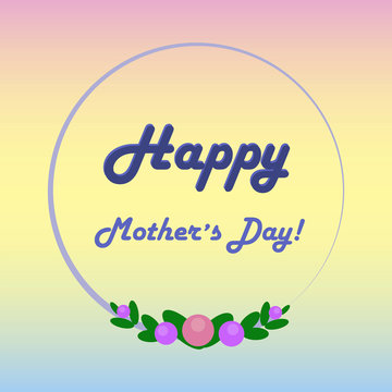 Greeting card in three colors: blue, yellow, pink with a gradient. Greeting card with the words "happy mother's day." Vector illustration. Stock Photo.