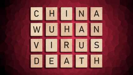 China Wuhan virus death written with wooden tiles over red background