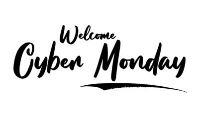 Welcome Cyber Monday Calligraphy Black Color Text On White Background