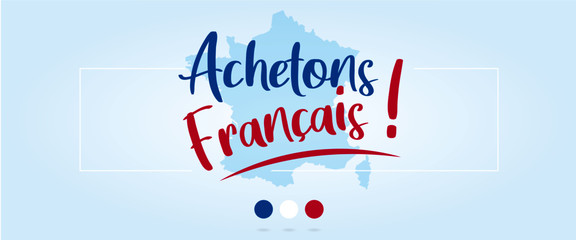 Achetons Français - Bannière