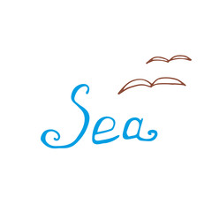 Sea, lettering hand drawing calligraphy, vector