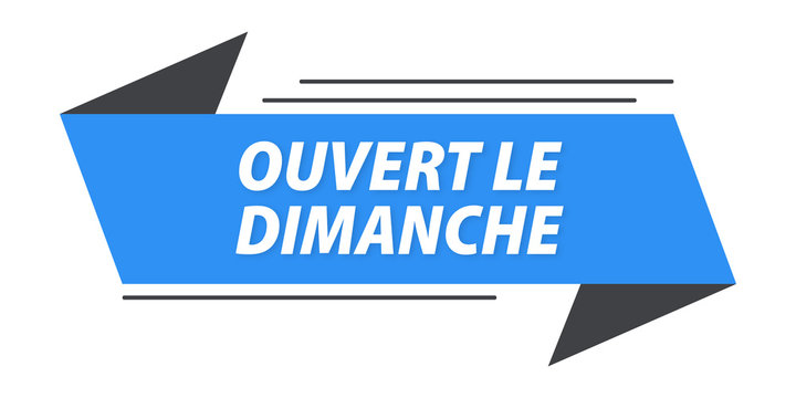 ouvert le dimanche banni&egrave;re