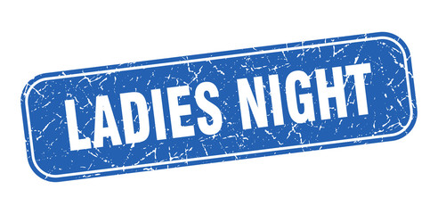 ladies night stamp. ladies night square grungy blue sign