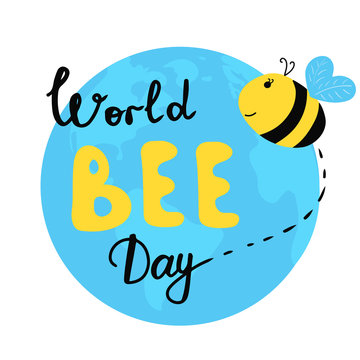 Bright Greeting Post Card For World Bee Day On 20th Of May. Yellow Bee Flying Above Earth. With Lettering. Vector Isolated. 