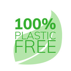 100 percent Plastic free sign stamp. Eco product round green mark, label, emblem, sticker design 