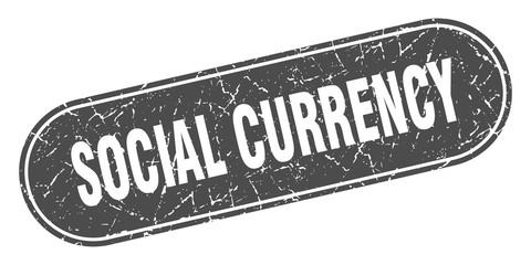 social currency sign. social currency grunge black stamp. Label