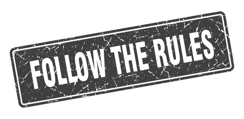 follow the rules stamp. follow the rules vintage black label. Sign