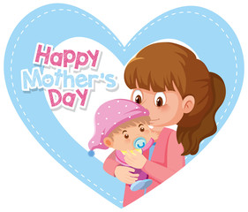 Template design for happy mother's day with mom and baby