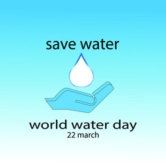 save water, safe the world. world water day