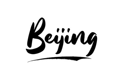 Beijing Phrase Saying Quote Text or Lettering. Vector Script and Cursive Handwritten Typography 
For Designs Brochures Banner Flyers and T-Shirts.