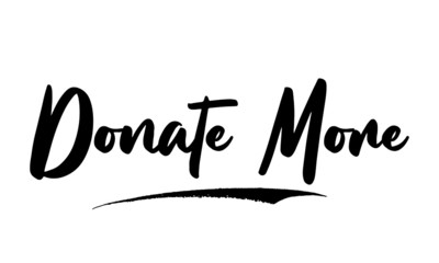 Donate More Calligraphy Black Color Text On White Background