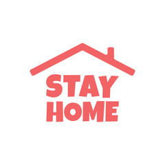 Stay home text with roof. House symbol. Self isolation quarantine in order to prevent coronavirus spread.