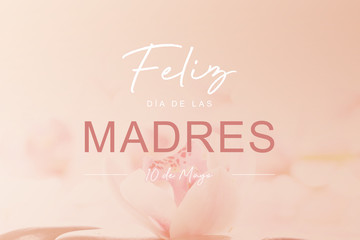 Feliz Día de las Madres 10 de Mayo