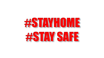 stay home stay safe #stayhome#staysafe on white background text