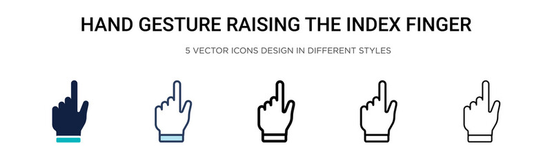 Hand gesture raising the index finger icon in filled, thin line, outline and stroke style. Vector illustration of two colored and black hand gesture raising the index finger vector icons designs can