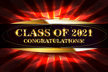Class of 2021 Congratulations Graduates