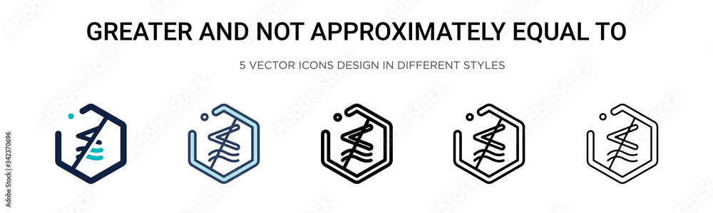 Poster greater and not approximately equal to symbol icon in filled, thin line, outline and stroke style. v