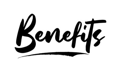 Benefits Phrase Saying Quote Text or Lettering. Vector Script and Cursive Handwritten Typography 
For Designs Brochures Banner Flyers and T-Shirts.