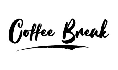 Coffee Break Phrase Saying Quote Text or Lettering. Vector Script and Cursive Handwritten Typography 
For Designs Brochures Banner Flyers and T-Shirts.