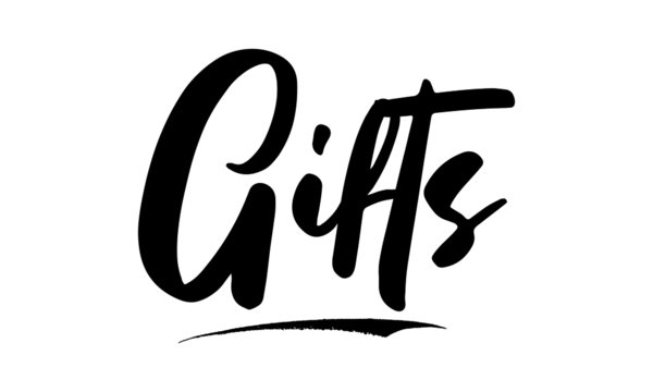 Gifts Phrase Saying Quote Text or Lettering. Vector Script and Cursive Handwritten Typography 
For Designs Brochures Banner Flyers and T-Shirts.
