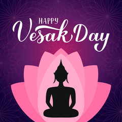 Happy Vesak Day calligraphy hand lettering. lotus flower and silhouette of Buddha. Buddhist holiday typography poster. Easy to edit vector template for greeting card, banner, flyer, t-shirt.