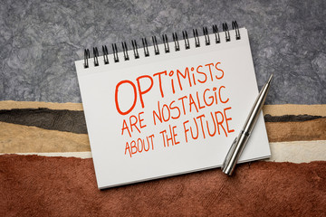 Optimists are nostalgic about the future