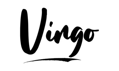 Virgo Phrase Saying Quote Text or Lettering. Vector Script and Cursive Handwritten Typography 
For Designs Brochures Banner Flyers and T-Shirts.