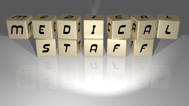 MEDICAL STAFF arranged by golden cubic letters on a mirror floor, concept meaning and presentation