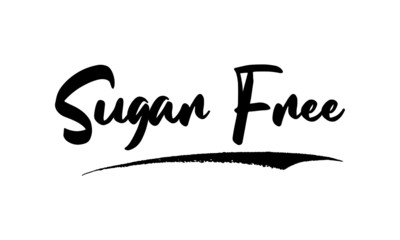 Sugar Free ,Phrase, Saying, Quote Text or Lettering. Vector Script and Cursive Handwritten Typography 
For Designs, Brochures, Banner,Flyers and T-Shirts.