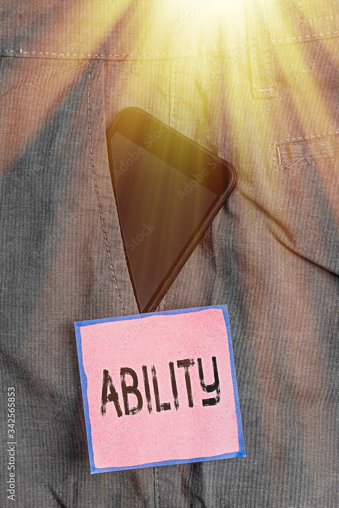 Aufkleber conceptual hand writing showing ability. concept meaning the physical or mental power or skill neede